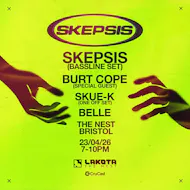 Skepsis Presents: Let Me Go (Bristol Launch Party) at Lakota