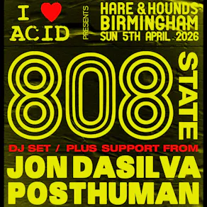 I Love Acid: 808 State (DJ Set)