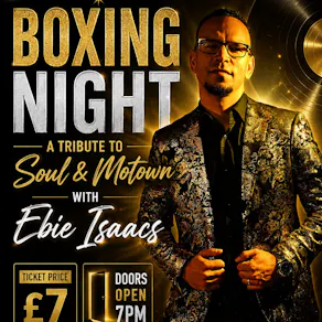 Spend Boxing Night with Ebie Isaacs