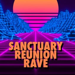 Sanctuary Reunion Rave - Fabio & Grooverider / Slipmatt & More! Tickets | Unit Nine Milton Keynes  | Fri 15th July 2022 Lineup