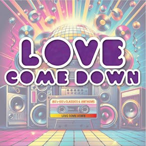 Love Come Down