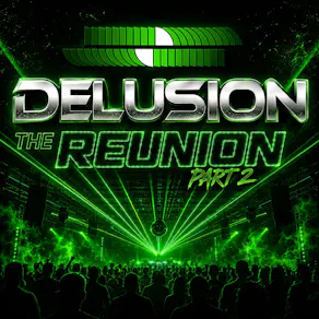 Delusion The Reunion Part 2