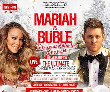 Christmas Brunch Mariah Vs Bublé - Wolverhampton