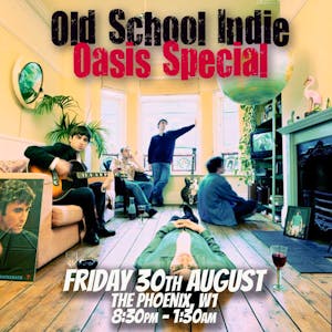 Old School Indie - Oasis: Definitely Maybe 30th Anniversary