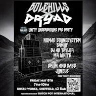 Bolehills x Dryad - Unity Underground Pre-Party at Dryad Works