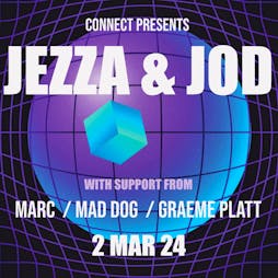 Connect presents Jezza & Jod Tickets | Upstairs Inverness Inverness   | Sat 7th September 2024 Lineup