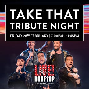 Shankly Rooftop Live presents Take That Tribute