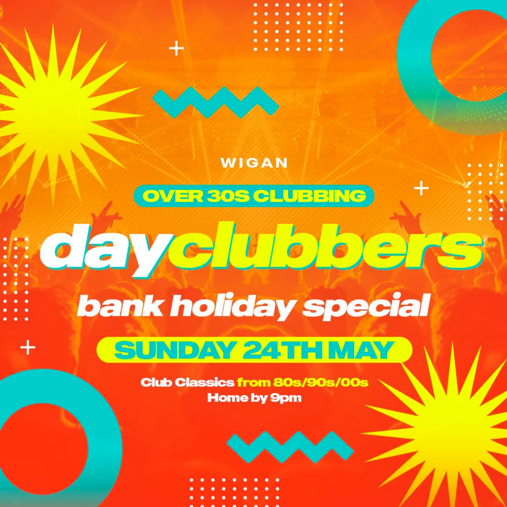 WIGAN - DayClubbers: The Bank Holiday Day Party! at The Monaco