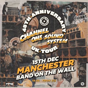 Channel One Sound System - 45th Anniversary Tour - Manchester