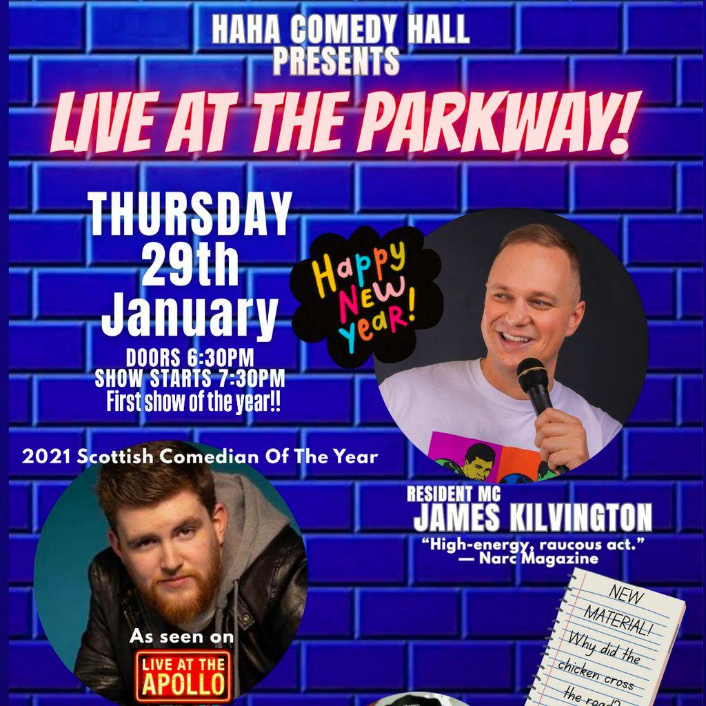 Haha Comedy Hall- Liam Farrelly, James Kilvington M.C at The Parkway Sports Bar, Lounge And Function Suite