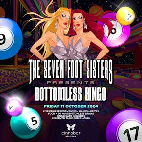 'The Seven Foot Sisters' Presents... Bottomless Bingo - Hertford