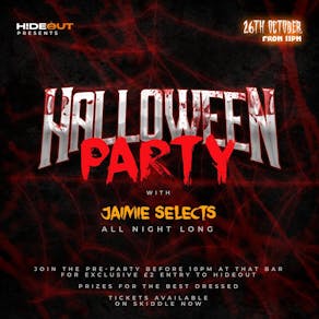 Hideout presents: Halloween with Jaimie Selects