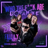 WHO THE F**K ARE DOPAMINE? - live in Aberdeen at Krakatoa