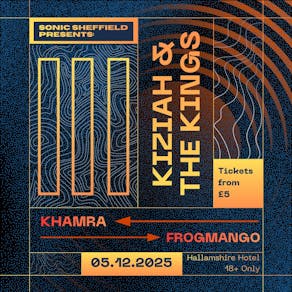 Sonic Sheffield Presents: Kiziah & The Kings