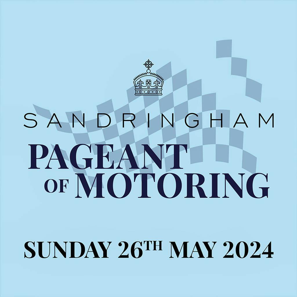 Sandringham Pageant of Motoring 2024 Tickets Sandringham Estate