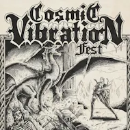 Cosmic Vibration Festival III at Sidney And Matilda