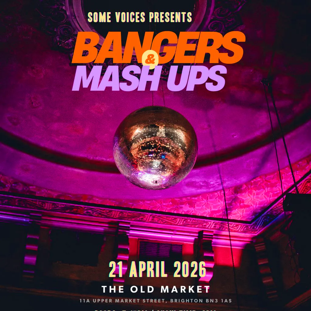 Some Voices Choir Presents: Bangers & Mashups at The Old Market