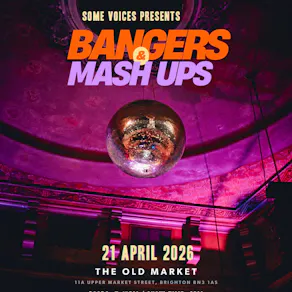 Some Voices Choir Presents: Bangers & Mashups