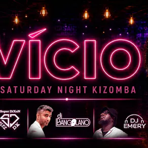 London's No.1 Kizomba Party: Vicio - with DJ Bangolano