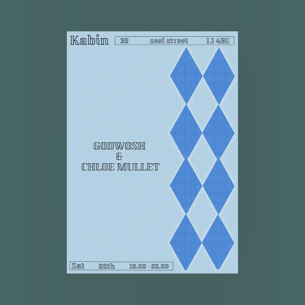 GODWOSH with special guest Chloe Mullet at The KABIN
