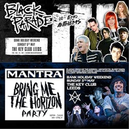 Black Parade - 00's Emo Anthems & Mantra - BMTH Party! Tickets | The Key Club Leeds  | Sun 5th May 2024 Lineup