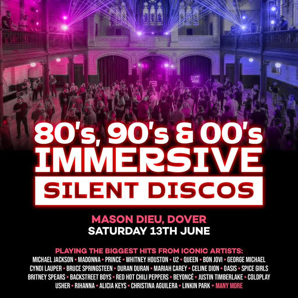 80s, 90s & 00s Silent Disco @ Maison Dieu, Dover at Maison Dieu House