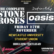 The Complete Stone Roses & Definitely Oasis - Newcastle at Newcastle University Students Union