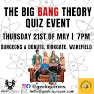The Big Bang Theory Quiz Event at Dungeons And Donuts