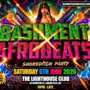 Bashment X Afrobeats - Shoreditch Party