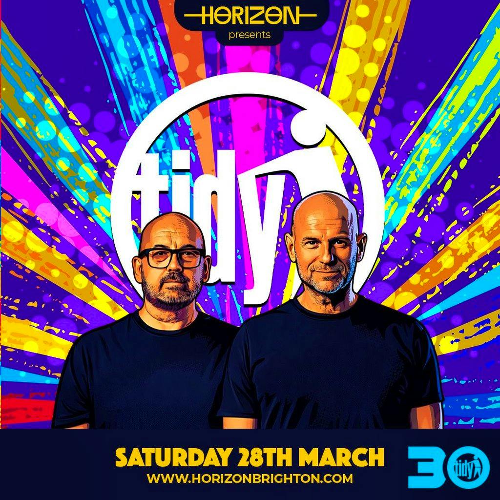 Tidy Boys - By The Beach - Horizon Sat 28th March Day Party at Horizon Club