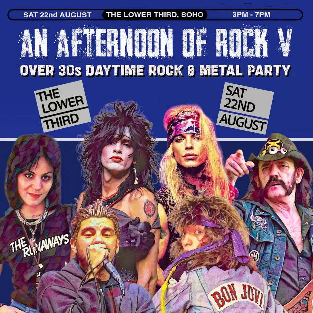 An Afternoon of Rock V: LONDON (Over 30s Rock/Metal) 3pm-7pm at The Lower Third