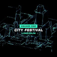 Square One: Lincoln City Festival w/ HYBRID MINDS at Lincoln