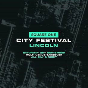 Square One: Lincoln City Festival w/ HYBRID MINDS