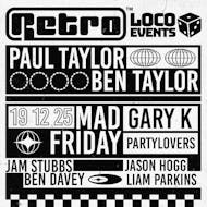 Loco presents retro at the box arena - Mad Friday at The Box Arena