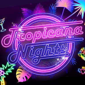 Tropicana Nights - The Ultimate 80s Party Night in Windsor