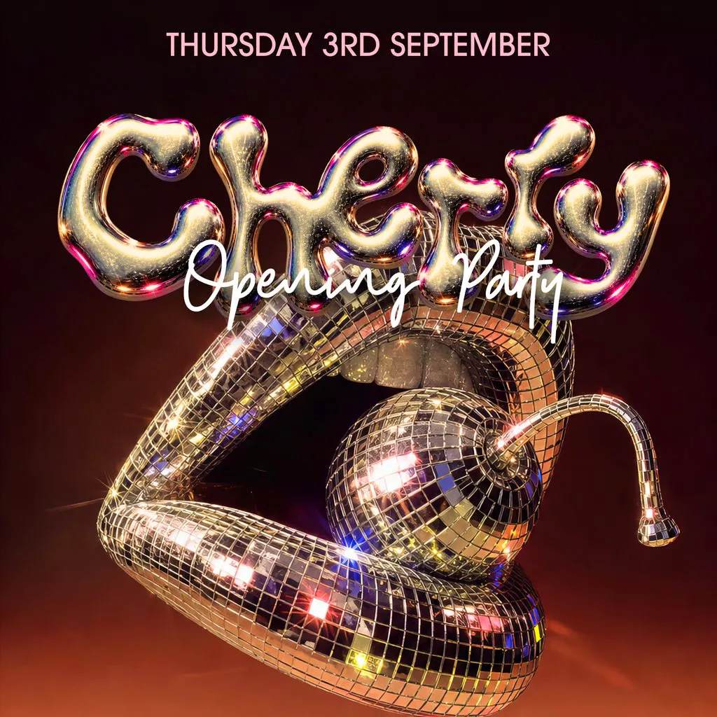 Cherry | Opening Party at XOYO