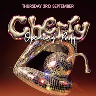 Cherry | Opening Party at XOYO