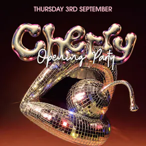 Cherry | Opening Party