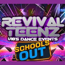 Revival Teenz Schools Out Summer Rave at Revival Bar And Club