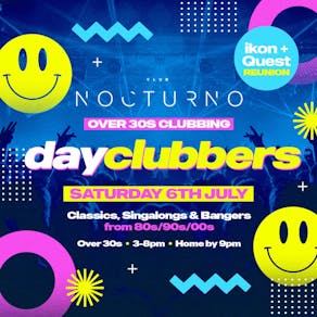 WAKEFIELD | DayClubbers - IKON & Quest Reunion