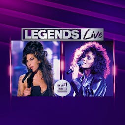 LEGENDS LIVE : Amy Winehouse & Whitney Houston Tribute Tickets | Lower Kersal Social Club Salford  | Sat 4th May 2024 Lineup