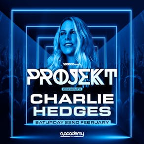 Projekt Saturdays Presents Charlie Hedges