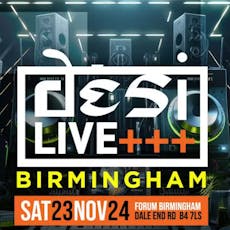 Desi Live Birmingham at Forum Birmingham