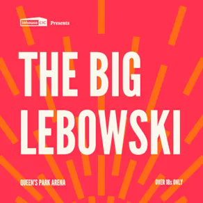 Cults & Classics Presents THE BIG LEBOWSKI