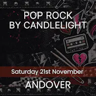 Pop Rock by Candlelight - Andover at St Mary's Church, Andover
