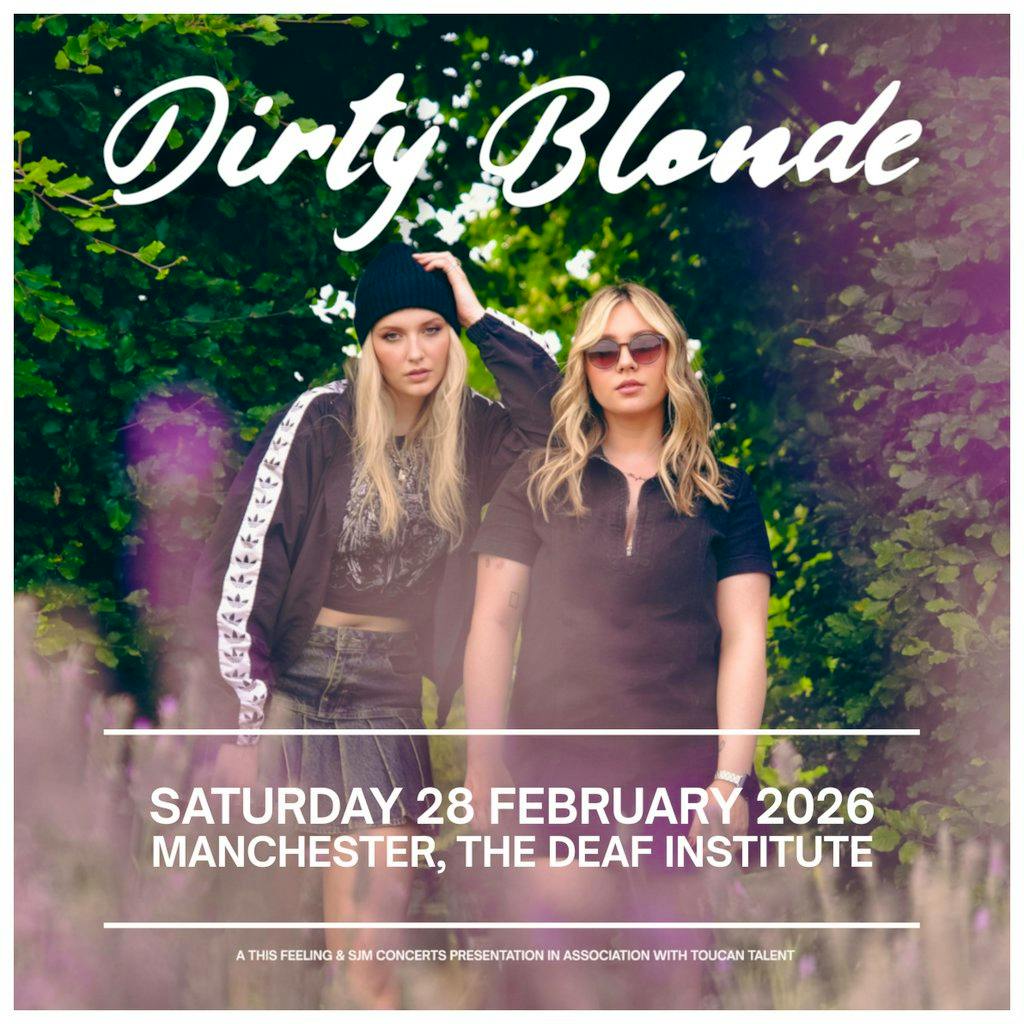 Dirty Blonde - Manchester at The Deaf Institute