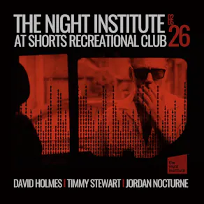 The Night Institute presents: David Holmes: Bank Holiday Special