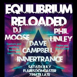 iVision Presents Equilibrium Reloaded Tickets | Flares, Doncaster Doncaster  | Sat 6th July 2024 Lineup