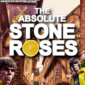 The Absolute Stone Roses