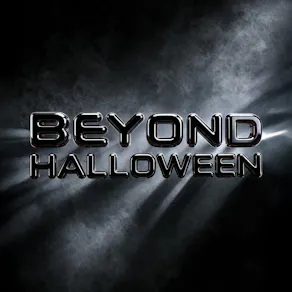 Beyond Halloween